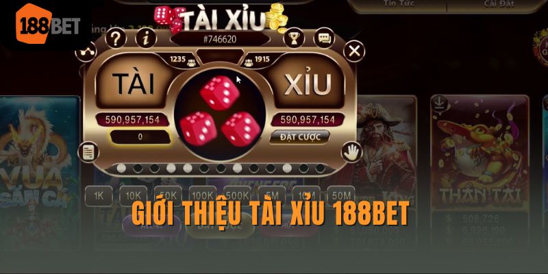 Giới thiệu đôi nét về tài xỉu 188Bet